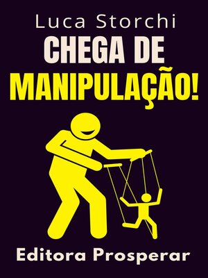 cover image of Chega De Manipulação!